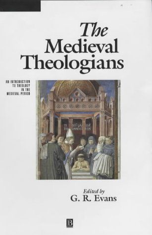 The Medieval Theologians