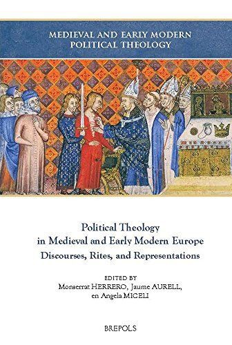 Political Theology in Medieval and Early Modern Europe