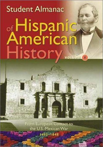 Student Almanac of Hispanic American History