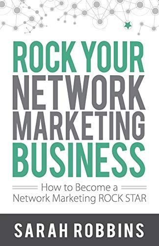 Rock Your Network Marketing Business