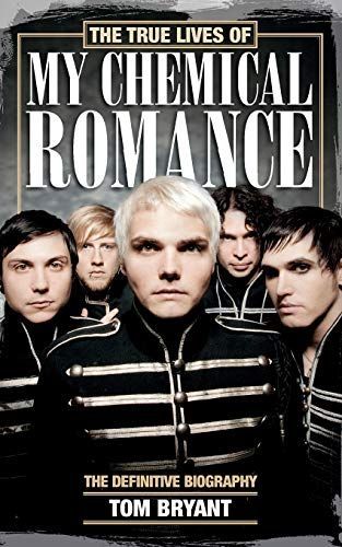 The True Lives of My Chemical Romance