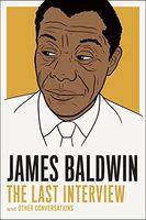 James Baldwin - The Last Interview