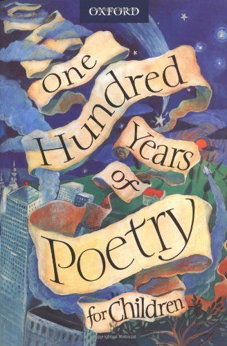 One Hundred Years of Poetry for Children