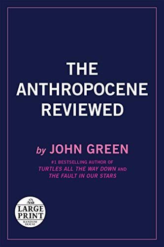 The Anthropocene Reviewed