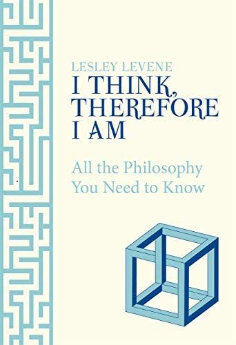 I Think, Therefore I Am
