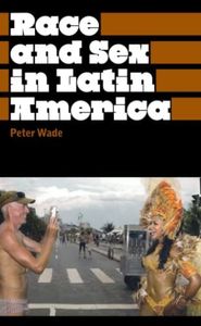 Race and Sex in Latin America