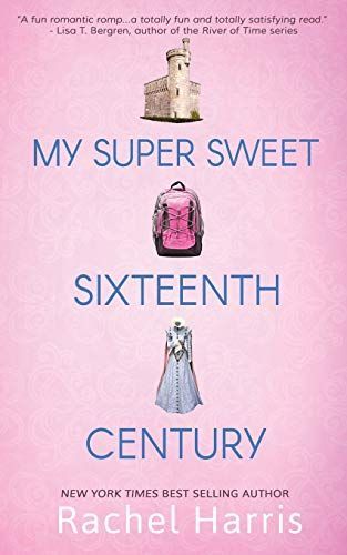 MY SUPER SWEET 16TH CENTURY