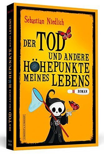 Der Tod und andere Höhepunkte meines Lebens