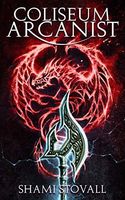 Coliseum Arcanist