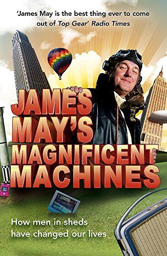 James May's Magnificent Machines