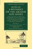 Notes of a Botanist on the Amazon and Andes