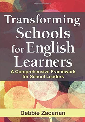 Transforming Schools for English Learners