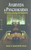 Ayurveda And Panchakarma The Science Of Healing And Rejuvenation