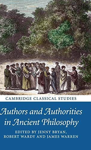 Authors and Authorities in Ancient Philosophy