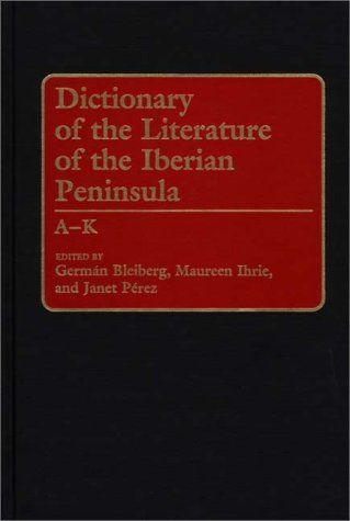 Dictionary of the Literature of the Iberian Peninsula