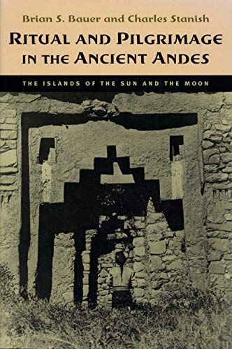 Ritual and Pilgrimage in the Ancient Andes