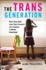 The Trans Generation