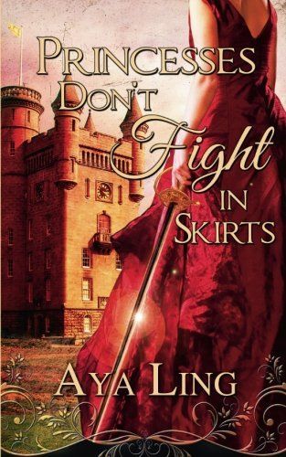 Princesses Don't Fight in Skirts