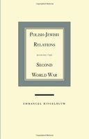 Polish-Jewish Relations During the Second World War