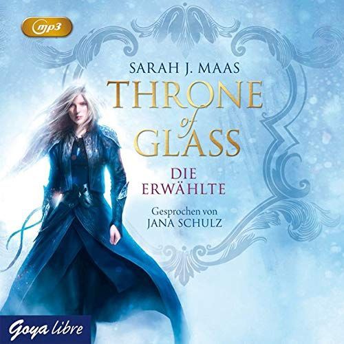 Throne of Glass. Die Erwählte