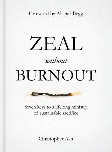 Zeal Without Burnout