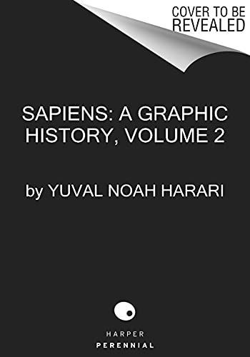 Sapiens: A Graphic History, Volume 2