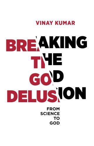 Breaking The God Delusion from Science to God