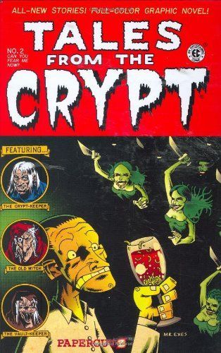 Tales from the Crypt #2: Can You Fear Me Now?