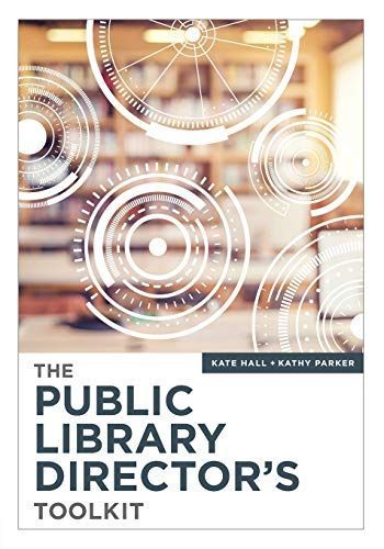 The Public Library Director’s Toolkit