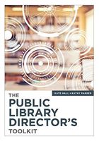 The Public Library Director’s Toolkit