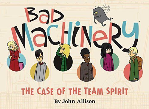Bad Machinery Vol. 1