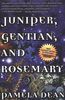 Juniper, Gentian, And Rosemary