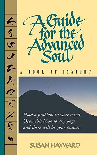 A Guide for the Advanced Soul