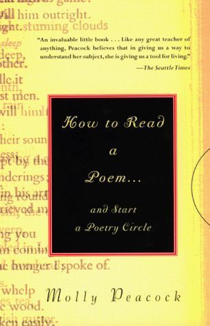 How to Read a Poem-- and Start a Poetry Circle