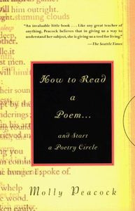 How to Read a Poem-- and Start a Poetry Circle
