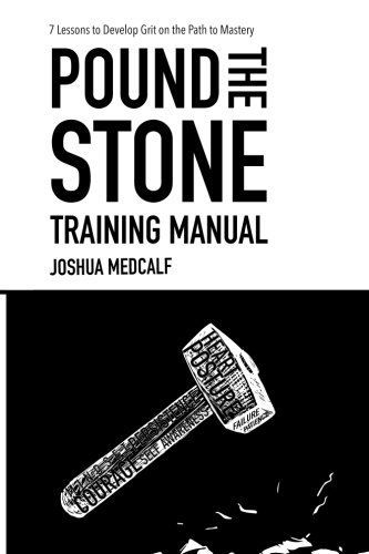 Pound the Stone Training Manual