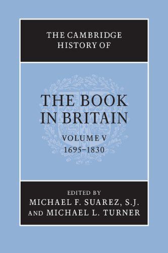 The Cambridge History of the Book in Britain: