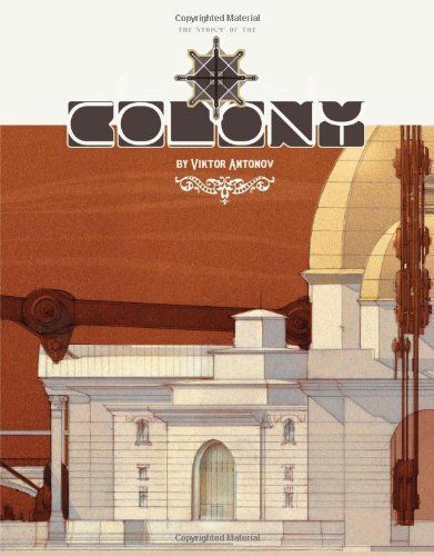 The Story of the Colony