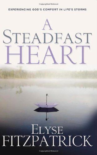 A Steadfast Heart