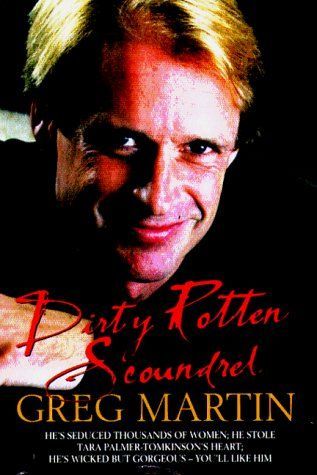 Dirty Rotten Scoundrel