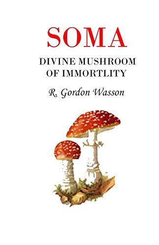 Soma Divine Mushroom of Immortality