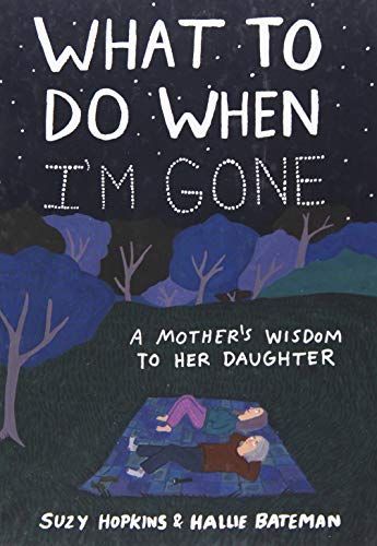What to Do When I'm Gone