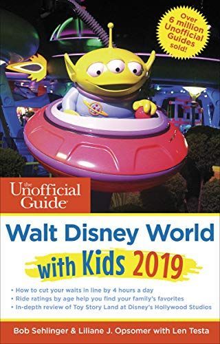 Unofficial Guide to Walt Disney World with Kids 2019