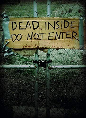 Dead Inside: Do Not Enter