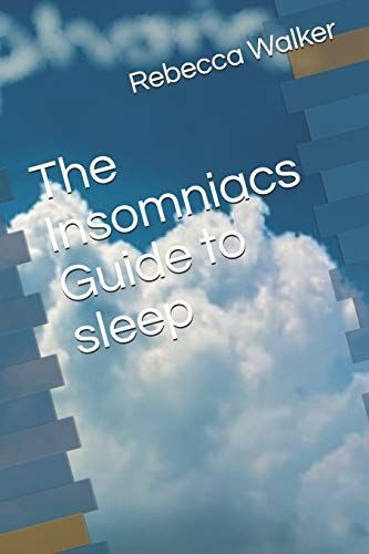 The Insomniacs Guide to Sleep