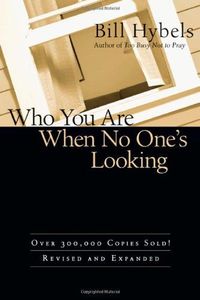 Who You Are When No One's Looking