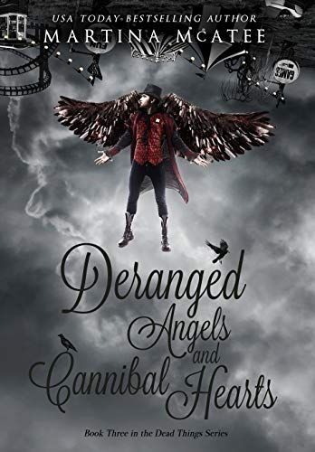 Deranged Angels and Cannibal Hearts