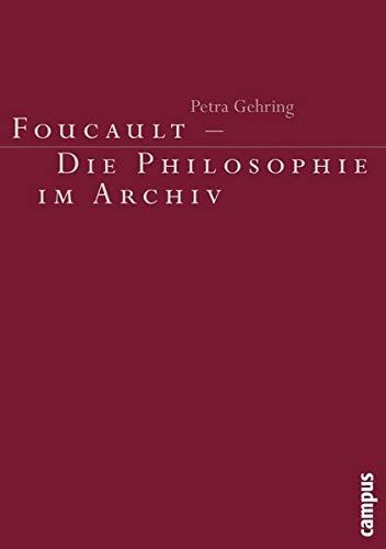 Foucault-- die Philosophie im Archiv