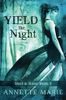 Yield the Night