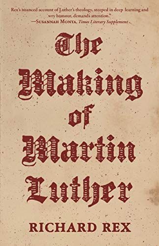 The Making of Martin Luther